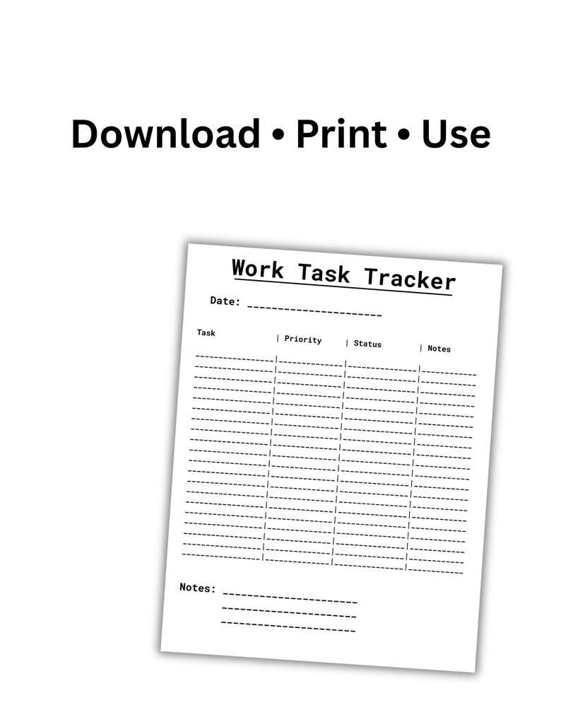 May include: A white printable "Work Task Tracker" sheet with the text "Download &bull; Print &bull; Use" at the top. The tracker includes fields for date, task, priority, status, and notes. The design is simple and functional.