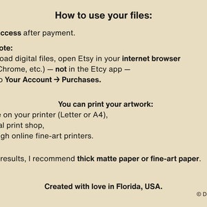 Puede incluir: Gr&aacute;fico beige con instrucciones sobre c&oacute;mo acceder e imprimir archivos digitales comprados en Etsy. El texto incluye "C&oacute;mo usar tus archivos", "Acceso instant&aacute;neo despu&eacute;s del pago" y "Creado con amor en Florida, EE. UU."
