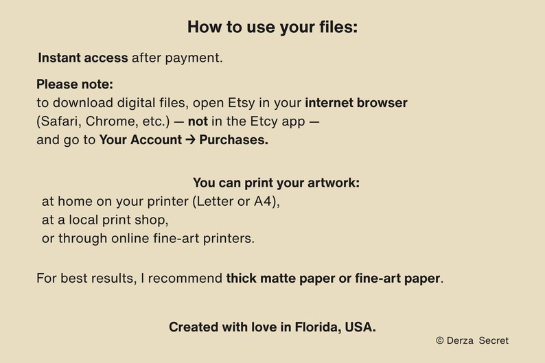 Puede incluir: Gr&aacute;fico beige con instrucciones sobre c&oacute;mo acceder e imprimir archivos digitales comprados en Etsy. El texto incluye "C&oacute;mo usar tus archivos", "Acceso instant&aacute;neo despu&eacute;s del pago" y "Creado con amor en Florida, EE. UU."