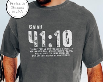 Isaiah 41:10 Shirt, Fear Not Tee, Bible Verse Tee, Christian Faith Shirt, Encouragement Tee