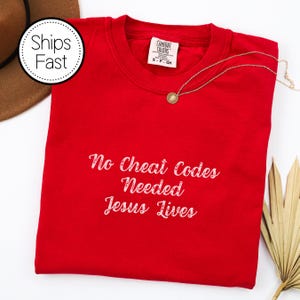 No Cheat Codes Needed Jesus Lives Christian Gamer T-Shirt
