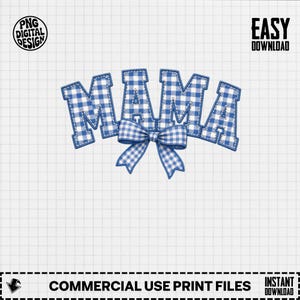 May include: A digital graphic design featuring the word MAMA in a blue and white gingham pattern with a matching gingham bow centered below the letters. The text has a thick blue outline and a stitched effect, presented on a white grid background.