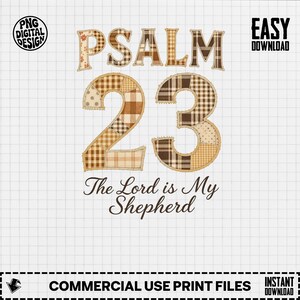 May include: A digital graphic design featuring the text PSALM 23 in a brown and beige plaid patchwork pattern. Below the number 23 is the text The Lord is My Shepherd in a dark brown script font. The design includes PNG DIGITAL DESIGN and EASY DOWNLOAD labels.