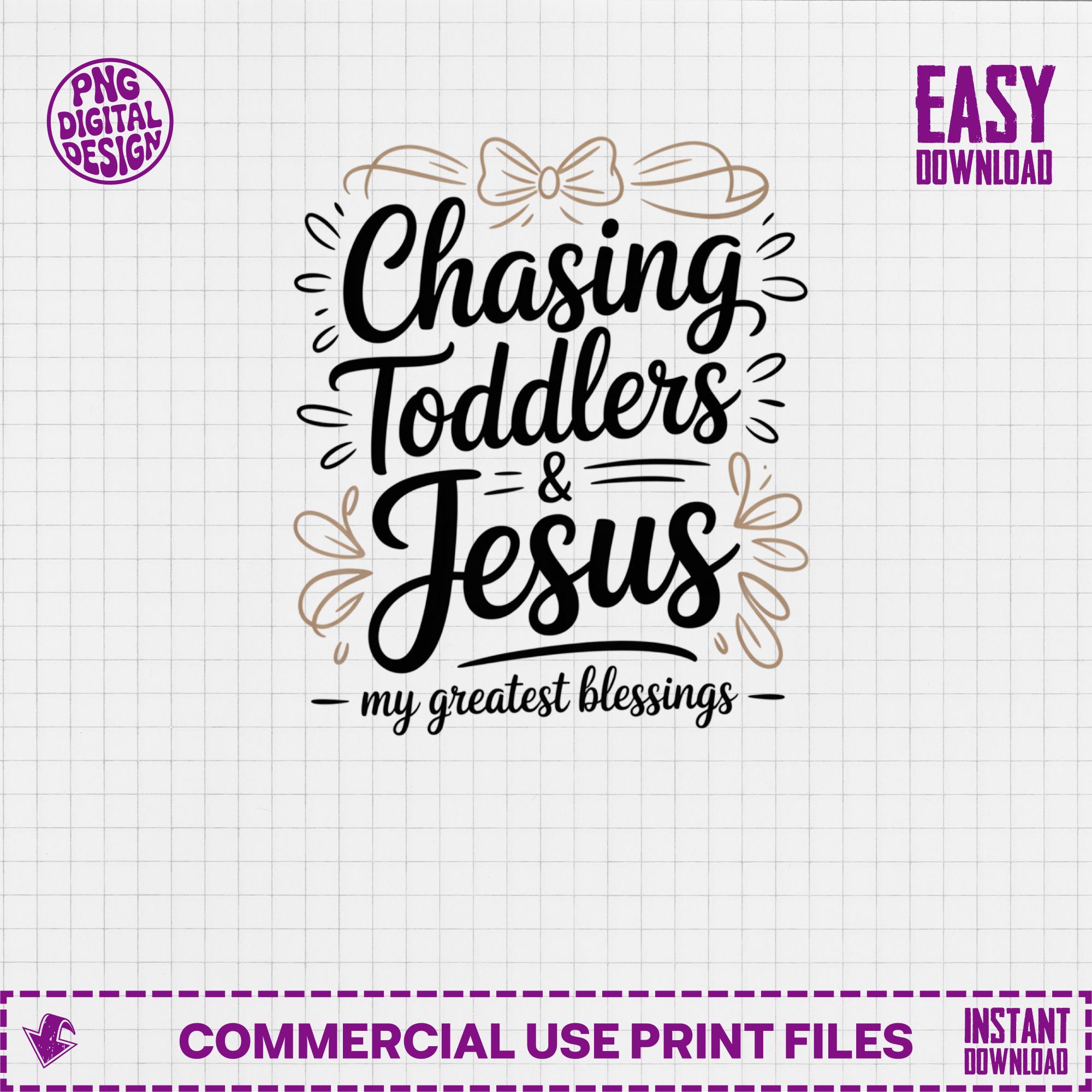 Chasing Toddlers and Jesus SVG, Christian Mom Life Design (Digital…