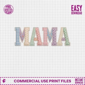 Puede incluir: Un diseño de patchwork colorido que deletrea la palabra "MAMA". Cada letra tiene un color pastel y un patrón diferente, incluyendo floral, lunares y cuadros. La imagen también incluye el texto "PNG DIGITAL DESIGN" y "EASY DOWNLOAD".