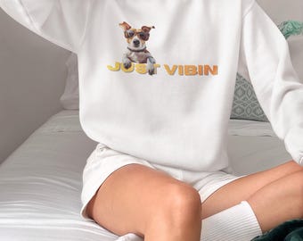 Crewneck Sweatshirt, Cute Dog Just Vibin, Dog Lover Gift, Cozy Sweatshirt, Dog Mom Apparel, Dog Dad Sweatshirt