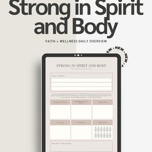 Puede incluir: Una tableta digital muestra una descripción general diaria de fe y bienestar. El texto "Strong in Spirit and Body" está en la parte superior. La pantalla de la tableta incluye secciones para la oración, las escrituras, las listas de tareas y la ingesta de agua. También se ven las palabras "Faith + Wellness Daily Overview".