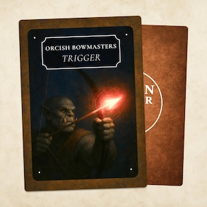 May include: Two fantasy game cards. The front card features an orc archer aiming a glowing red arrow, with the text "Orcish Bowmasters Trigger". The back card is brown with white text. The cards have a brown border.