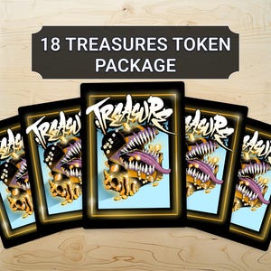May include: A package of 18 Treasures Token cards. Each card features a treasure chest design with a monster mouth, gold coins, and the word "Treasure" in white. The cards have a black border with a gold glow and a light blue background.