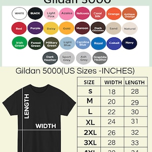 May include: A black Unisex T-shirt from Gildan 5000, with a size chart showing measurements in inches. The chart includes sizes S to 5XL, with widths from 18 to 32 inches and lengths from 28 to 35 inches. A color palette is also displayed.