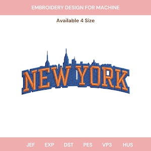 May include: An embroidery design for machine featuring the text NEW YORK in orange with a blue outline, integrated with a blue skyline silhouette. The image includes the text EMBROIDERY DESIGN FOR MACHINE, Available 4 Size, and file formats JEF, EXP, DST, PES, VP3, HUS.