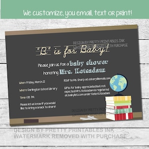 Teacher baby shower invitation featuring a chalkboard background, a book stack with a globe on it and B is for Baby on the top, followed by your customized baby shower details.