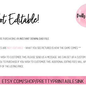 K&ouml;nnte beinhalten: Eine rosa und wei&szlig;e Grafik mit dem Text "Not Editable!" und "Pretty Printables" in Schwarz. Der Text besagt, dass die Dateien nicht bearbeitbar sind und dass das gezeigte Bild die Art und Weise darstellt, wie das Spiel geliefert wird. Der Text besagt auch, dass Sie, wenn Sie das Spiel anpassen m&ouml;chten, eine Nachricht senden k&ouml;nnen, um eine benutzerdefinierte Liste einzurichten. Zus&auml;tzliche Bearbeitungsgeb&uuml;hren fallen zus&auml;tzlich zum Listenpreis an. Der Text enth&auml;lt auch die Website-Adresse "ETSY.COM/SHOP/PRETTYPRINTABLESINK".
