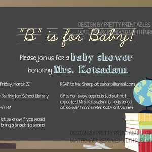 Teacher baby shower invitation featuring a chalkboard background, a book stack with a globe on it and B is for Baby on the top, followed by your customized baby shower details.