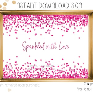 Sprinkled with love sign instant download, baby sprinkle sign, pink sprinkled with love sign, sprinkle shower sign, girl baby sprinkle sign