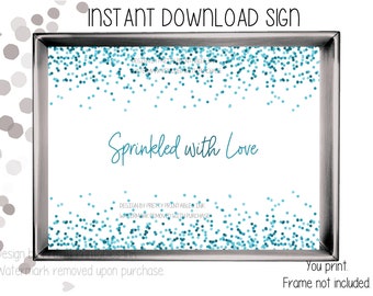 Sprinkled with love instant download sign, baby sprinkle sign, printable sprinkled with love sign, sprinkle shower sign, boy baby sprinkle