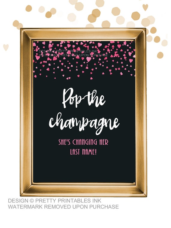 Printable bachelorette party sign / pop the champagne sign / pop the champagne she's changing her name / hen party sign / champagne sign Il_570xn
