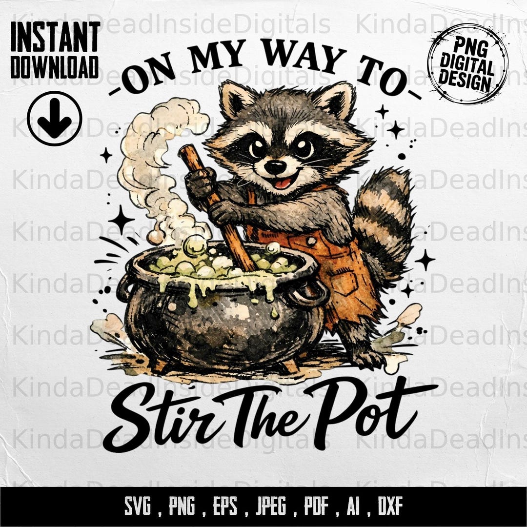 On My Way to Stir the Pot Raccoon Digital PNG, Funny Cauldron Raccoon ...