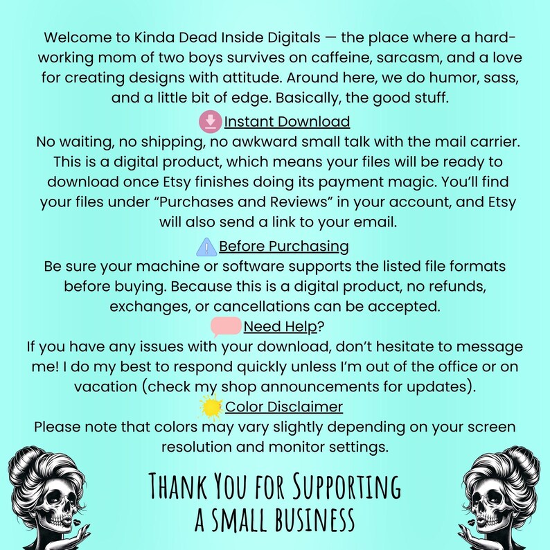 May include: A digital product announcement with a turquoise background. Text includes "Welcome to Kinda Dead Inside Digitals" and "Thank You For Supporting A Small Business." The image also features decorative skull illustrations.