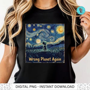 Divertido arte digital de noche estrellada alienígena PNG, OVNI extraterrestre en el planeta equivocado otra vez, ilustración descargable PNG para regalo de fanático de la ciencia ficción, dtf dtg
