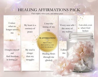 May include: A digital download titled "HEALING AFFIRMATIONS PACK" with text like "Find comfort, release pain, and embrace peace." The image features affirmation cards, a jar with flowers, and a gold circle with "50 AFFIRMATIONS".