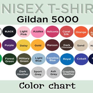 May include: Color chart for Gildan 5000 unisex t-shirts. The chart displays a variety of colors, including white, black, pink, red, purple, green, blue, and grey. The text "UNISEX T-SHIRT" and "Color chart" are also visible.