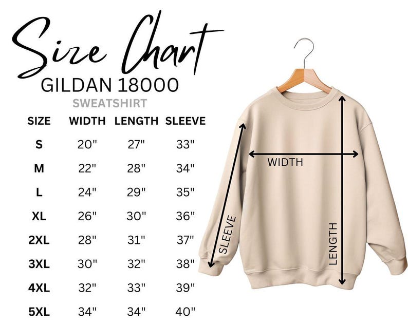 May include: A beige Gildan 18000 sweatshirt hangs on a wooden hanger. The image includes a size chart with measurements in inches for width, length, and sleeve length, ranging from size S to 5XL.