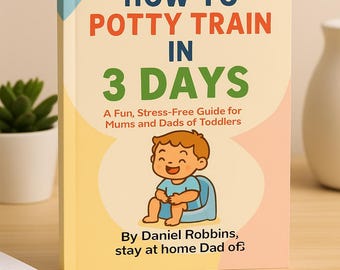 Potty Training in 3 Days | Printable Toddler Toilet Training Guide
