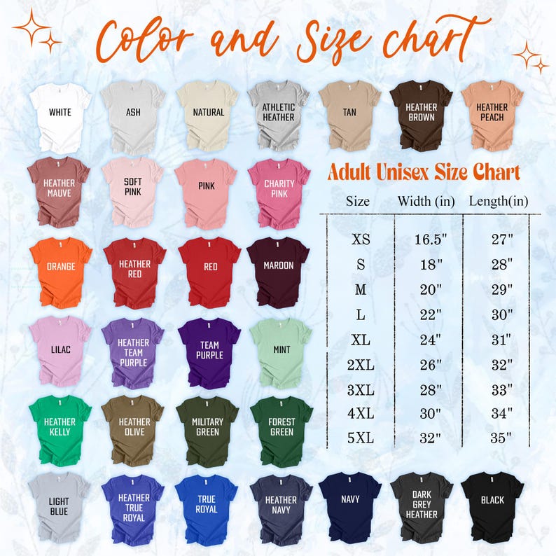 May include: A color and size chart for adult unisex t-shirts. The chart displays various shirt colors, including white, pink, and blue, with corresponding size measurements in inches. The text "Color and Size chart" is at the top.