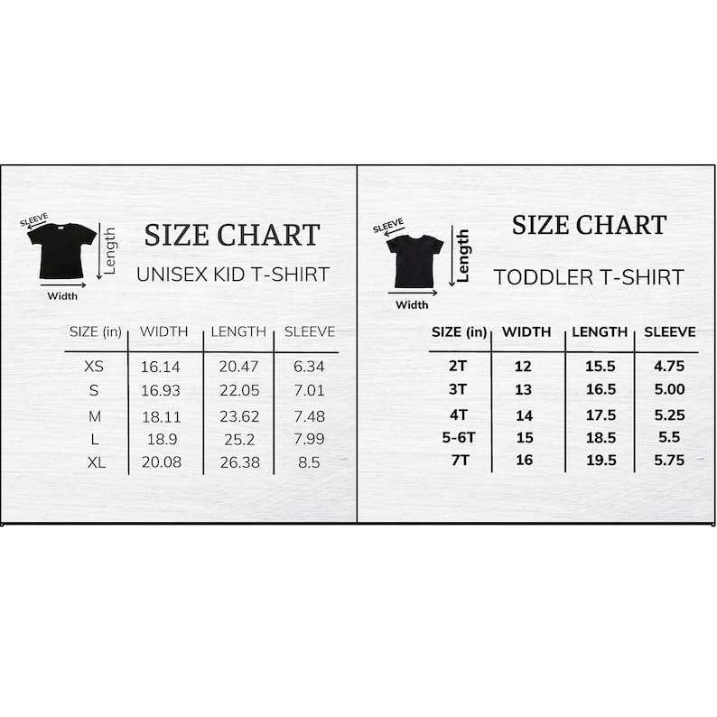 May include: A size chart for unisex kid t-shirts and toddler t-shirts. The chart includes measurements for width, length, and sleeve length in inches for various sizes, from XS to XL and 2T to 7T.