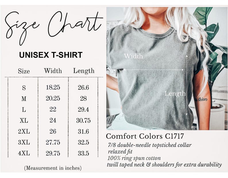 May include: A size chart for a unisex t-shirt, with measurements in inches. The chart includes sizes S through 4XL, with corresponding width and length measurements. The shirt is Comfort Colors C1717, made of 100% ring spun cotton, with a relaxed fit.
