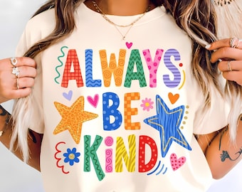 Always Be Kind Png, Retro Groovy Boho Preppy Doodle Png, Girly Trendy Kindness Shirt Design, Encouragement Positivity Png, Fun Bright Colors