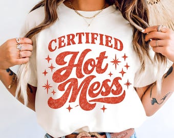 Certified Hot Mess PNG, Trendy Funny Quote PNG, Retro Preppy Shirt Design, Girly Popular Humor PNG, Distressed Digital Png, Sassy Sarcastic