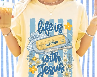 Life Is Butter With Jesus Png, Butter Png, Spring Png, Whimsy Girly Png, Stripes Png, Love Like Jesus Png, Christian PNG (Digital Download)