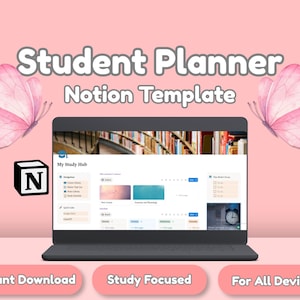 May include: A digital student planner template displayed on a laptop screen. The screen shows a Notion interface with study-related sections. The image includes the text "Student Planner Notion Template," a logo, and the phrases "Instant Download," "Study Focused," and "For All Devices."