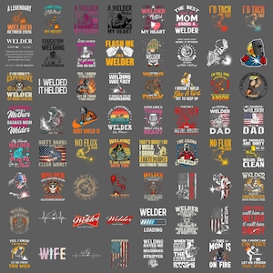 May include: A collection of graphic designs featuring welding-themed illustrations and text, including phrases like A Legendary Welder Retired 2026, I'd Tack That, Welder Loading, and various slogans about welding, displayed on a dark grey background.