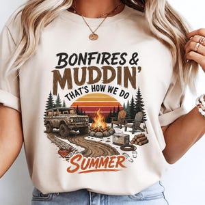 Bonfires and Muddin' That's How We Do Summer Png, Hunter Country Girl Png, Muddin Mama Off-Road Camping Sublimation (Digital Download)