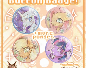 May include: Four circular button badges featuring stylized illustrations of ponies. The top left badge shows a white unicorn, the top right a yellow pony, the bottom left a blonde pony with apples, and the bottom right a purple pony. Text reads button badge! +more ponies.