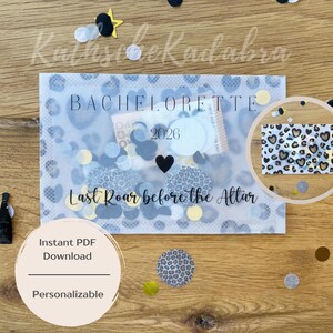 May include: A clear envelope with the text "BACHELORETTE 2026" and "Last Roar before the Altar". The envelope has a leopard print design and contains confetti and money. A circular graphic reads "Instant PDF Download" and "Personalizable".