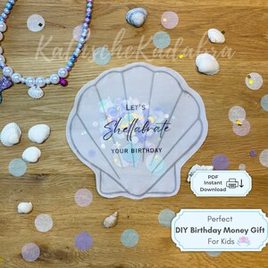 Lets Shellabrate Birthday Shaker Card | Printable Mermaid Money Gift | Ocean Shell DIY Instant Download