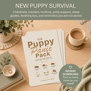 May include: A stack of printed pages titled The Puppy Panic Pack with brown text and illustrations. The document includes sections for preparation station, first day checklists, sleep survival guides, potty training trackers, and puppy decoder.