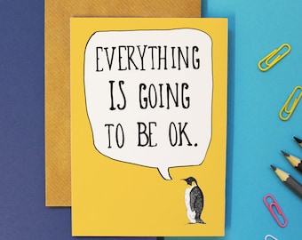 Encouragement Card - Everything is going to be ok Card - Quote Card