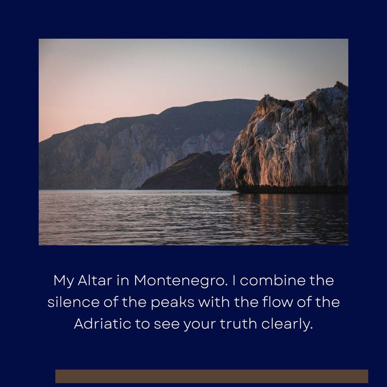 May include: A landscape photograph of Montenegro with a calm sea, mountains, and a sunset sky. The image includes the text "My Altar in Montenegro. I combine the silence of the peaks with the flow of the Adriatic to see your truth clearly."