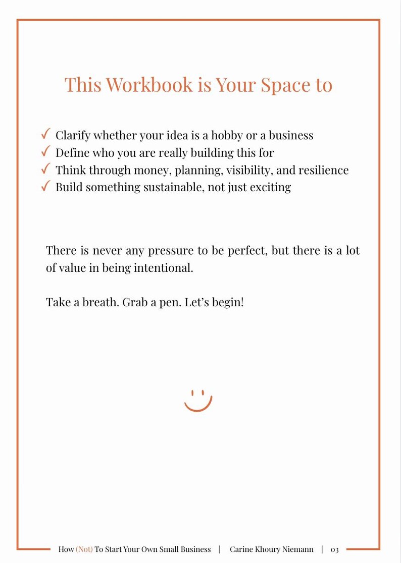 以下が含まれることがあります： Carine Khoury Niemann著「How (Not) To Start Your Own Small Business」というワークブックのページ。ビジネスアイデアの明確化、ターゲットの定義、計画、持続可能性に関する目標が記載されており、最後には励ましのメッセージが添えられています。