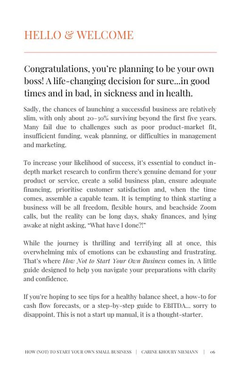 以下が含まれることがあります： Carine Khoury Niemann著『How Not to Start Your Own Small Business』の1ページ。HELLO & WELCOMEと題されたこのテキストは、起業の課題、事業計画、そして新しいビジネスを立ち上げる際の現実について論じています。