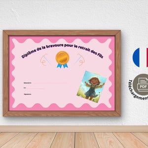 May include: A framed pink certificate with the text "Diplôme de la bravoure pour le retrait des fils" and a gold medal illustration. Includes a small image of a girl and a PDF download icon.