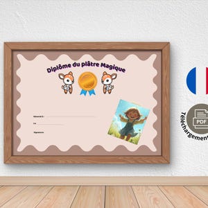 May include: A framed certificate with the text "Diplôme du plâtre Magique" in purple. The certificate features cartoon deer, a gold medal, and a small image of a girl. A French flag and a PDF download icon are also visible.