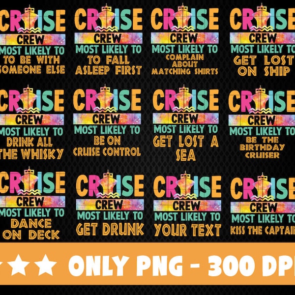 Custom Text Custom Cruise PNG, Most Likely Cruise Png, Family Matching Cruise Png, Birthday Cruise Png, Family Vacation, Digital Download