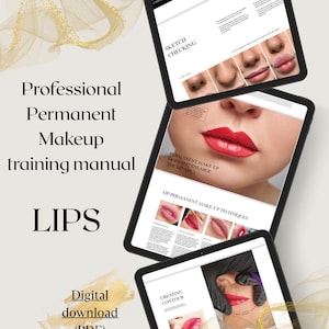 Peut inclure: Un manuel de formation numérique PDF pour le maquillage permanent professionnel, axé sur les techniques des lèvres. Le manuel est affiché sur trois tablettes, présentant des schémas et des images des procédures des lèvres. Le texte comprend "LIPS" et "Digital download (PDF)."