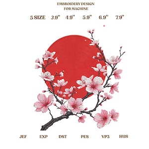 Puede incluir: Diseño de bordado a máquina con un sol rojo y ramas de flores de cerezo. El diseño incluye el texto "EMBROIDERY DESIGN FOR MACHINE" y opciones de tamaño de 9.9cm a 20.1cm. Tipos de archivo: JEF, EXP, DST, PES, VP3 y HUS.